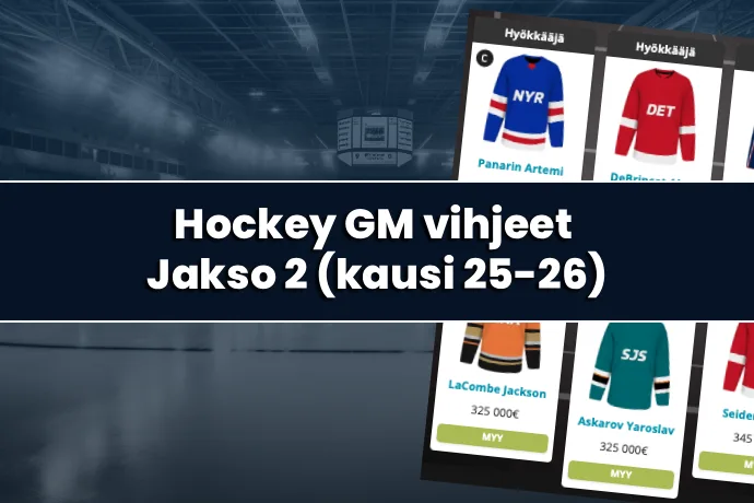 Hockey GM vihjeet: Jakso 2 (Kausi 2025-26)