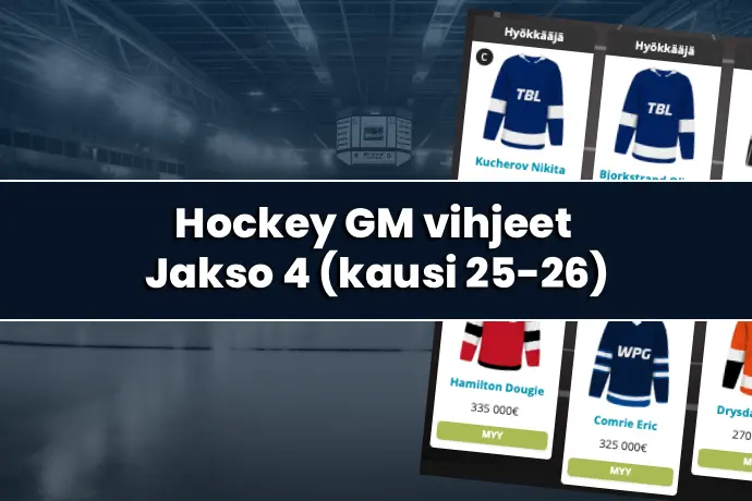 Hockey GM vihjeet: Jakso 4 (Kausi 2025-26)