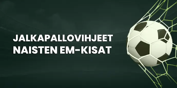 Jalkapallovihjeet: Naisten EM-kisat