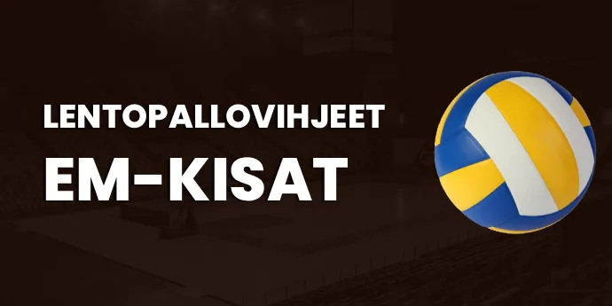 Lentopallovihjeet: EM-kisat