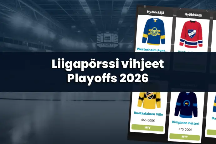 Liigapörssivihjeet: Playoffs 2026