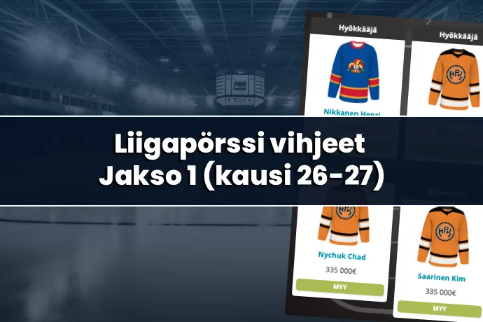 Liigapörssi vihjeet: Jakso 1 (Kausi 2026-27)