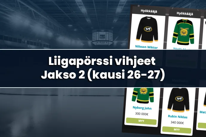 Liigapörssi vihjeet: Jakso 2 (Kausi 2026-27)